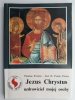 JEZUS CHRYSTUS UZDROWICIEL MOJEJ OSOBY - Thomas Forrest